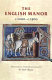 The English manor, c. 1200-1500 / selected sources translated and annotated by Mark Bailey.