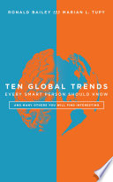 Ten global trends every smart person should know : and many others you will find interesting /