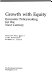 Growth with equity : economic policymaking for the next century / Martin Neil Baily, Gary Burtless, Robert E. Litan.