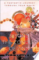 Beyond the zonules of Zinn : a fantastic journey through your brain / David Bainbridge.