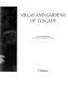 Villas and gardens of Tuscany / text by Sophie Bajard ; photographs by Raffaello Bencini.