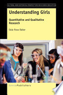 Understanding girls : quantitative and qualitative research /