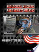 Biological, nuclear, and chemical weapons /