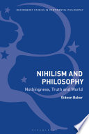 Nihilism and philosophy : nothingness, truth and world /