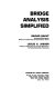 Bridge analysis simplified / Baidar Bakht, Leslie G. Jaeger.