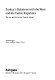 Turkey's relations with the West and the Turkic Republics : the rise and fall of the 'Turkish model' /