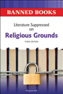 Literature suppressed on religious grounds / Margaret Bald ; preface by Ken Wachsberger.