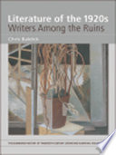 Literature of the 1920s : writers among the ruins /