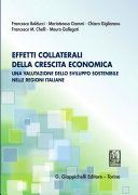 Effetti collaterali della crescita economica : una valutazione dello sviluppo sostenibile nelle regioni Italiane /
