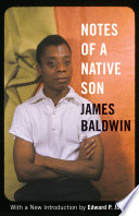 Notes of a native son / James Baldwin ; with a new introduction by Edward P. Jones.