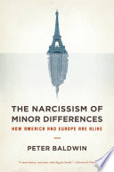 The narcissism of minor differences : how America and Europe are alike : an essay in numbers /