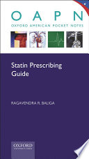 Statin prescribing guide / by Ragavendra R. Baliga.