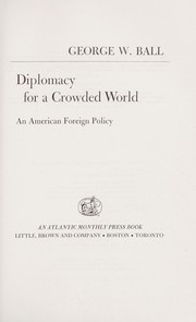 Diplomacy for a crowded world : an American foreign policy /