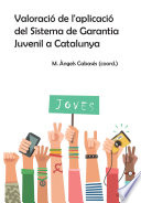 Valoracio de l'aplicacio del Sistema de Garantia Juvenil a Catalunya /