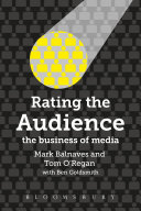 Rating the audience : the business of media /