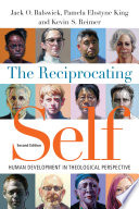 The reciprocating self : human development in theological perspective /