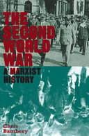 The Second World War : a Marxist history / Chris Bambery.