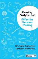 Weaving analytics for effective decision making /