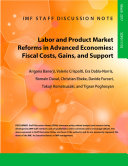 Labor and product market reforms in advanced economies : fiscal costs, gains, and support /