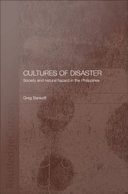 Cultures of disaster : society and natural hazards in the Philippines /