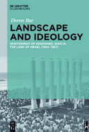 Landscape and Ideology : Reinterment of Renowned Jews in the Land of Israel (1904-1967).