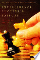 Intelligence success and failure : the human factor / Uri Bar-Joseph and Rose McDermott.