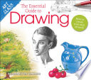 ART CLASS : the essential guide to drawing;how to create your own artwork.