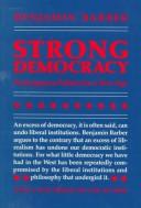 Strong democracy : participatory politics for a new age / Benjamin R. Barber.