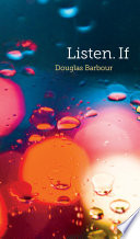 Listen. if / Douglas Barbour.