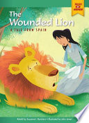 The wounded lion : a tale from Spain /
