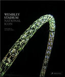 Wembley Stadium : venue of legends /