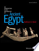 An introduction to the archaeology of Ancient Egypt / Kathryn A. Bard.