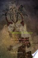 Venomous tongues : speech and gender in late medieval England  / Sandy Bardsley.