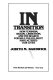 In transition : how feminism, sexual liberation, and the search for self-fulfillment have altered America / Judith M. Bardwick.