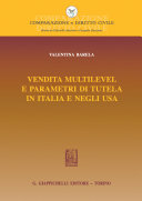 Vendita multilevel e parametri di tutela in Italia e negli Usa /