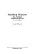 Rethinking federalism : block grants and federal, state, and local responsibilities / Claude E. Barfield.