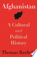 Afghanistan : a cultural and political history / Thomas Barfield.