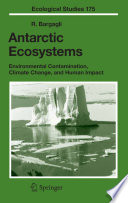 Antarctic ecosystems : environmental contamination, climate change, and human impact / R. Bargagli.