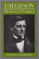 Emerson : the roots of prophecy /