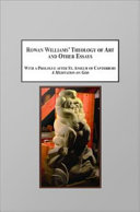Rowan Williams' theology of art and other essays /