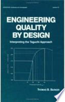 Engineering quality by design : interpreting the Taguchi approach /