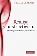 Realist constructivism / Samuel Barkin.