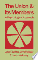 The union and its members : a psychological approach /