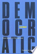 Democratic legitimacy : plural values and political power /