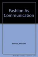 Fashion as communication / Malcolm Barnard.