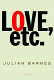 Love, etc. /