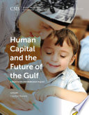 Human capital and the future of the Gulf / Carolyn Barnett.