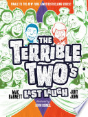 The Terrible Two's last laugh /