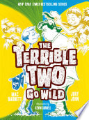 The Terrible Two go wild /