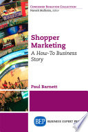 Shopper marketing : a how-to business story /